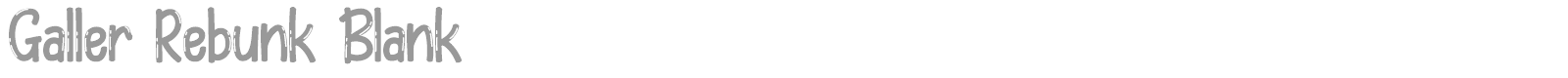 Galler Rebunk font preview